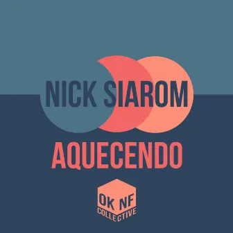 Aquecendo by Nick Siarom