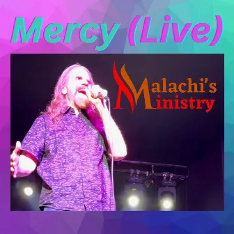 Mercy (Live) by Malachi's Ministry