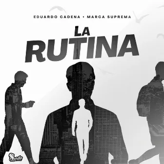 La Rutina by Marca Suprema