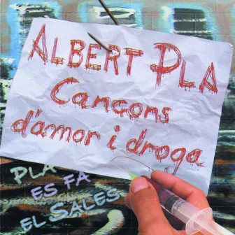 Cançons D'Amor I Droga by Albert Pla