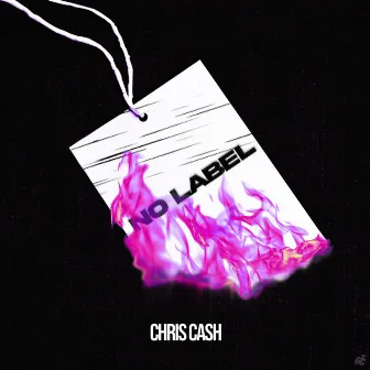 No Label by Chris Cash