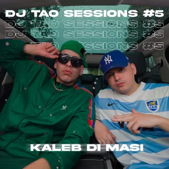 KALEB DI MASI | DJ TAO Turreo Sessions #5 by Kaleb Di Masi