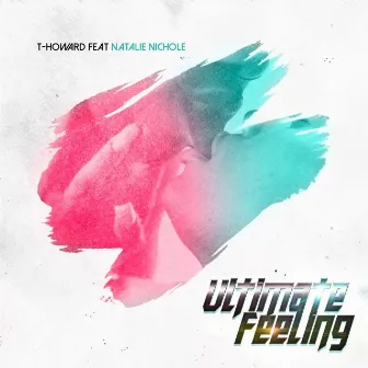 Ultimate Feeling by T-Howard