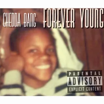 Forever Young by Chedda Bang