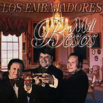 Mil Besos by Los Embajadores