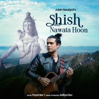 Shish Nawata Hoon by Jubin Nautiyal