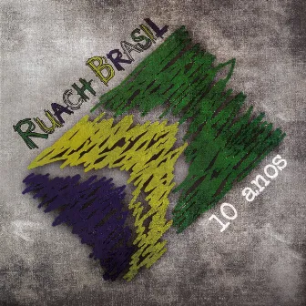 Ruach Brasil 10 Anos (Ao Vivo) by Ruach Brasil