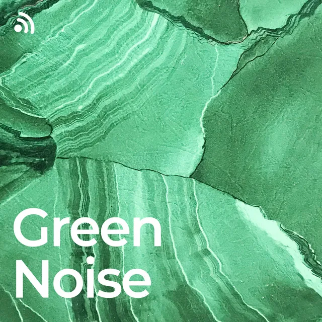 Green Noise