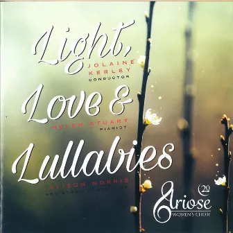 Light, Love & Lullabies by Ariose Women's Choir