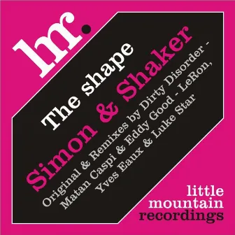 The Shape by Simon & Shaker