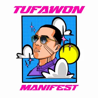 Manifest by Tufawon