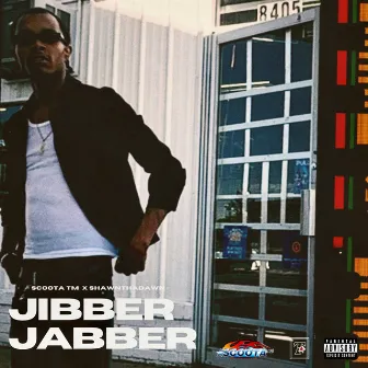 Jibber Jabber by Scoota TM