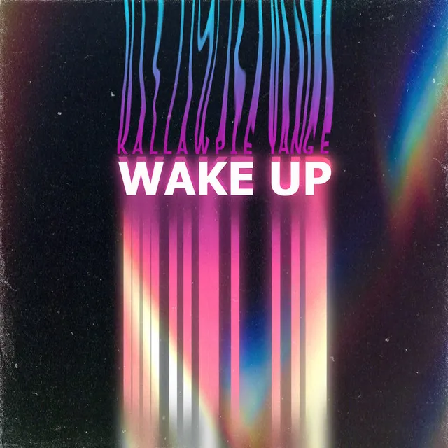 Wake Up