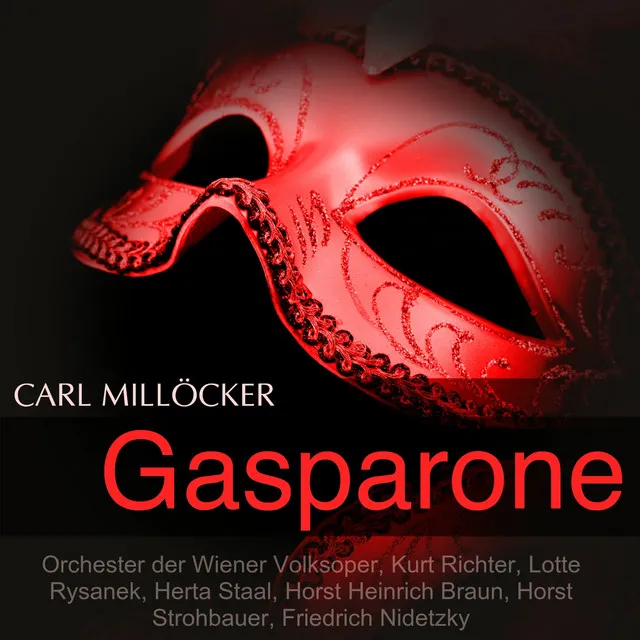 Millöcker: Gasparone (Querschnitt)