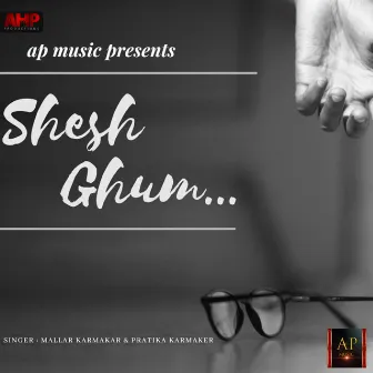 Shesh Ghum by Mallar Karmakar