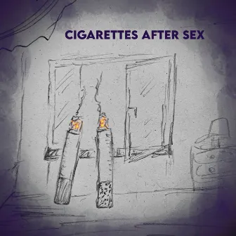 Cigarettes after Sex by Kapa Tult