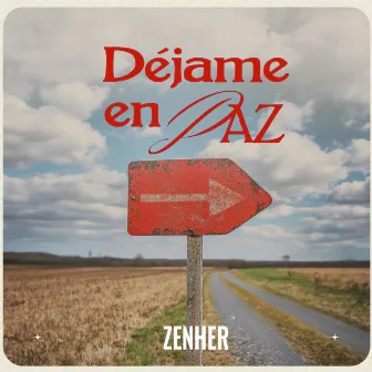 Déjame En Paz by Zenher