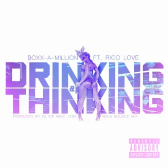 Drinking & Thinking by Boxx-A-Million