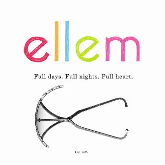 Full Days. Full Nights. Full Heart by Ellem