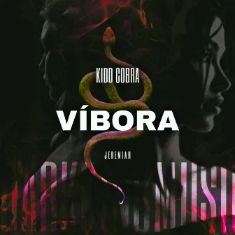 VIBORA by Kidd Cobra