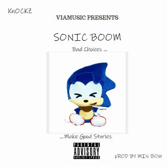 Sonic Boom by Charles Knockz