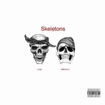 Skeletons by J High