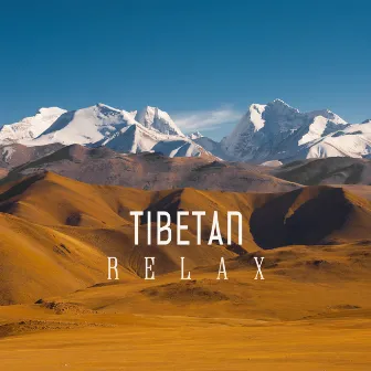 Tibetan Relax: Perfect Harmony and Balance with Nature by Nature Senses Artist