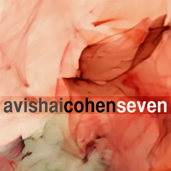 Seven by Avishai Cohen