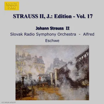 Strauss Ii, J.: Edition - Vol. 17 by Alfred Eschwe