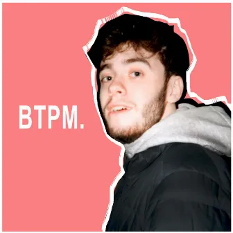 BTPM. by Adam Berry