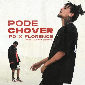 Pode Chover by PD