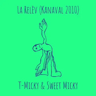 La Relèv (Kanaval 2010) by T-Micky