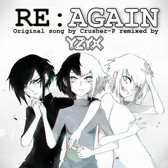 RE:Again by YZYX