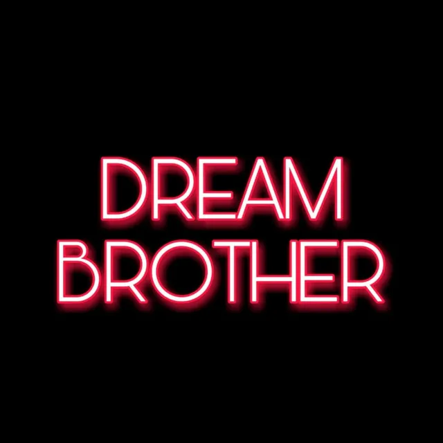 Dream Brothers