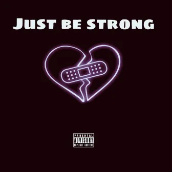 Just be strong by DJ Loni