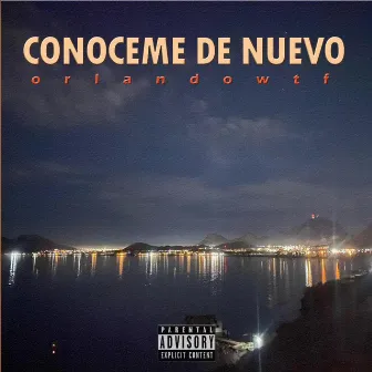 Conoceme De Nuevo by OrlandoWtf