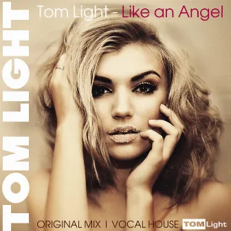 Like an angel by Tom Light