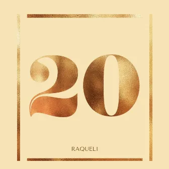 20 by Raqueli