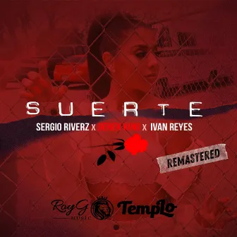 Suerte (Remastered) by Sergio Riverz