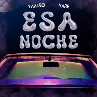 Esa Noche by Vare