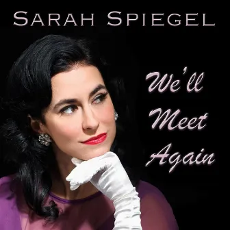 We'll Meet Again by Sarah Spiegel