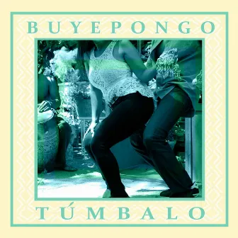 Túmbalo by Buyepongo