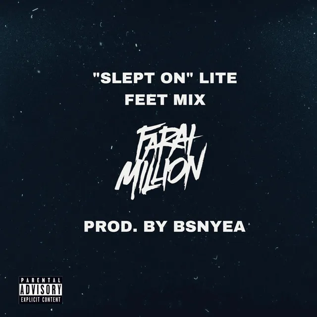 SLEPT ON (LITE FEET MIX)