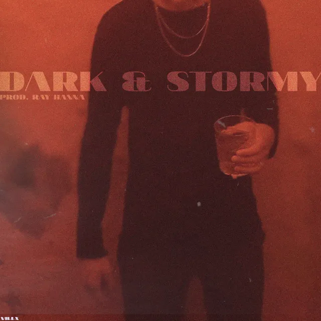 DARK & STORMY