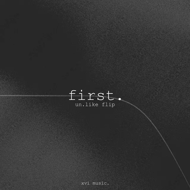 First. (Un.Like Flip)