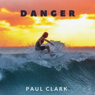 Danger by Paul Clark