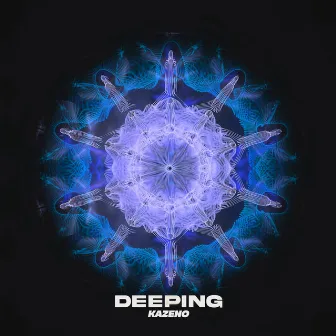 Deeping by Kazeno