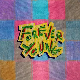 Forever Young by 3am