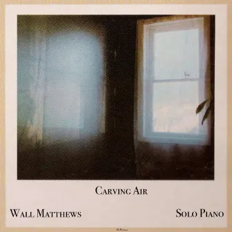 Carving Air by Wall Matthews