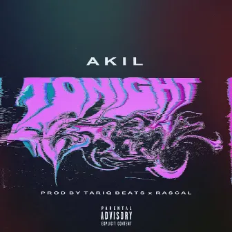 Tonight by Akil